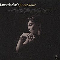 カーメン・マクレエ「 カーメン・マクレエ　ｂｅｓｔ　ファイネスト・アワー」