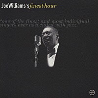 ジョー・ウィリアムス「 ジョー・ウィリアムス　ｂｅｓｔ　ファイネスト・アワー」
