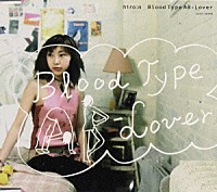 ｈｉｒｏ：ｎ「 Ｂｌｏｏｄ　Ｔｙｐｅ　ＡＢ－Ｌｏｖｅｒ」