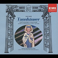 フランツ・コンヴィチュニー「 ワーグナー：歌劇「タンホイザー」全曲」