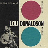 ルー・ドナルドソン「 スイング＆ソウル」