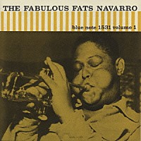 ファッツ・ナヴァロ「 ザ・ファビュラス・ファッツ・ナヴァロ　Ｖｏｌ．１」