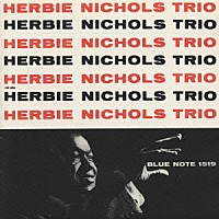 ハービー・ニコルス「 ハ－ビ－・ニコルス・トリオ」