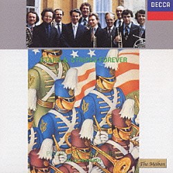 エルガー・ハワース フィリップ・ジョーンズ・ブラス・アンサンブル「星条旗よ永遠なれ／スーザ・マーチ集」