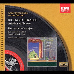 ヘルベルト・フォン・カラヤン フィルハーモニア管弦楽団 エリザベート・シュワルツコップ リタ・シュトライヒ ルドルフ・ショック カール・デンヒ イルムガルト・ゼーフリート ゲルハルト・ウンガー「Ｒ．シュトラウス：歌劇「ナクソス島のアリアドネ」全曲」
