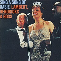 ランバート，ヘンドリックス＆ロス「 シング・ア・ソング・オブ・ベイシー」