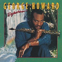 ジョージ・ハワード「 リフレクションズ」