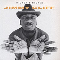 ジミー・クリフ「 ハイア－＆ハイア－」