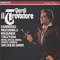 コリン・デイヴィス「 ヴェルディ：歌劇「トロヴァトーレ」（全曲）」
