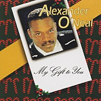 アレキサンダー・オニール「 マイ・ギフト・トゥ・ユ－」