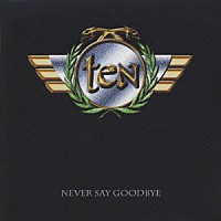 テン「 ネヴァー・セイ・グッドバイ」