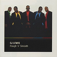 Ｃ．Ｊ．ルイス「 ラフ・アンド・スムーズ」