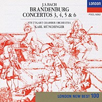 カール・ミュンヒンガー「 バッハ：ブランデンブルク協奏曲第３～６番」