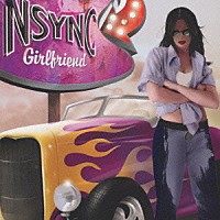 イン・シンク「 ガールフレンド」