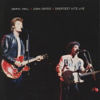 ダリル・ホール＆ジョン・オーツ「 グレイテスト・ヒッツ・ライヴ～プライベート・アイズ・ツアー１９８２」