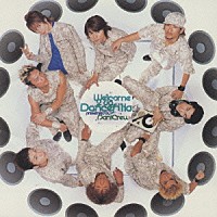 ＰａｎｉＣｒｅｗ「 Ｗｅｌｃｏｍｅ　２　ｄａ　Ｄａｎｃｅｆｉｌｉａ」