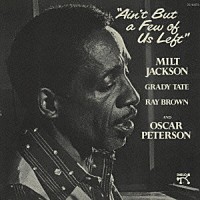 ミルト・ジャクソン＆ジ・オスカー・ピーターソン・トリオ「 ザ・グレイテスト・リユニオン」