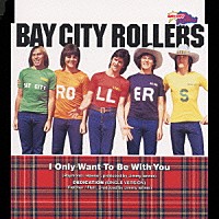 ベイ・シティ・ローラーズ「 二人だけのデート」