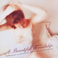 リニー・ロスネス「 ア・ビューティフル・フレンドシップ」