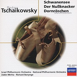 ズービン・メータ／ボニング イスラエル・フィルハーモニー管弦楽団 ナショナル・フィルハーモニー管弦楽団「チャイコフスキ－：「白鳥の湖」「眠りの森の美女」「くるみ割り人形」」