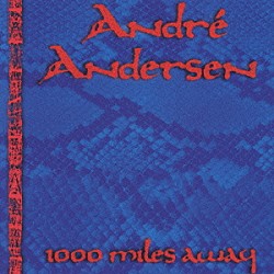 アンドレ・アンダーセン「サウザンド・マイルズ・アウェイ」