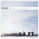 ＺＯＮＥ「Ｚ」