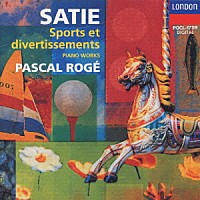 パスカル・ロジェ「 サティ：スポーツと気晴らし」