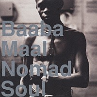 バーバ・マール「 ノ－マッド・ソウル」