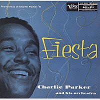 チャーリー・パーカー「 ＜ＡＦＲＯ９９＞　フィエスタ／チャーリー」