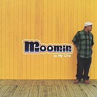 ＭＯＯＭＩＮ「 Ｉｎ　Ｍｙ　Ｌｉｆｅ」