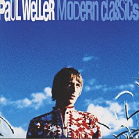 ポール・ウェラー「 モダン・クラシックス～ベスト・オブ・ポー」
