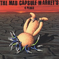 ＴＨＥ　ＭＡＤ　ＣＡＰＳＵＬＥ　ＭＡＲＫＥＴ’Ｓ「 ４　ＰＬＵＧＳ」
