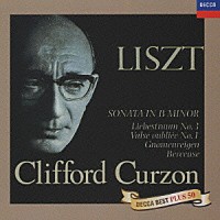 クリフォード・カーゾン「 リスト：ピアノ・ソナタ／愛の夢第３番、他」