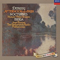 ジャン・フルネ「 ドビュッシー：牧神の午後への前奏曲／イベリア／夜想曲」