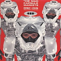 ＴＨＥ　ＭＡＤ　ＣＡＰＳＵＬＥ　ＭＡＲＫＥＴＳ「 ＯＳＣ－ＤＩＳ」