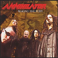 アナイアレイター「 ウェイキング・ザ・フューリー」