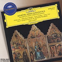 ラファエル・クーベリック「 ヤナーチェク：グラゴル・ミサ／消えた男の日記」