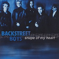 バックストリート・ボーイズ 「シェイプ・オブ・マイ・ハート」