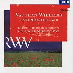 ロジャー・ノリントン ロンドン・フィルハーモニー管弦楽団「ヴォ－ン・ウィリアムズ：交響曲第４番：交響曲第６番」