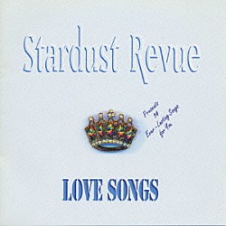 ＳＴＡＲＤＵＳＴ　ＲＥＶＵＥ「ＬＯＶＥ　ＳＯＮＧＳ」