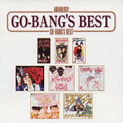 ＧＯ－ＢＡＮＧ’Ｓ「ゴーバンズ　ＢＥＳＴ」