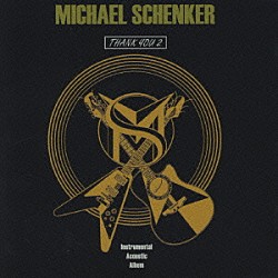 マイケル・シェンカー「サンキュー２」