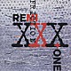 ＦＲＩＣＴＩＯＮ「ＲＥＭＩＸＸＸ＋ＯＮＥ」