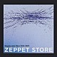 ＺＥＰＰＥＴ　ＳＴＯＲＥ「Ｓｉｎｇｌｅｓ　ａｎｄ　Ｒａｒｅ　１９９４－２００１」