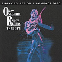 オジー・オズボーン「 トリビュート～ランディ・ローズに捧ぐ」