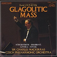 チャールズ・マッケラス「 ヤナーチェク：グラゴル・ミサ」