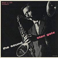 スタン・ゲッツ「 ザ・サウンド」