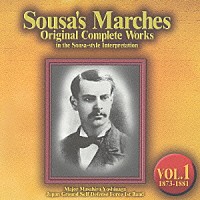 吉永雅弘「 スーザ・マーチ原典大全集　第１集：１８７３～１８８１　初期秘曲集「閲兵」」