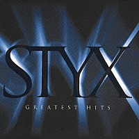 スティクス「 グレイテスト・ヒッツ」