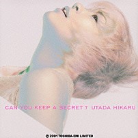 宇多田ヒカル 「Ｃａｎ　Ｙｏｕ　Ｋｅｅｐ　Ａ　Ｓｅｃｒｅｔ？」